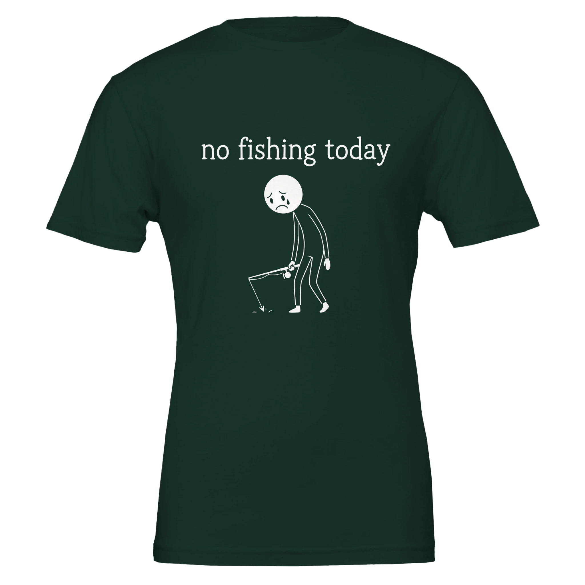 No Fishing Today T-Shirt
