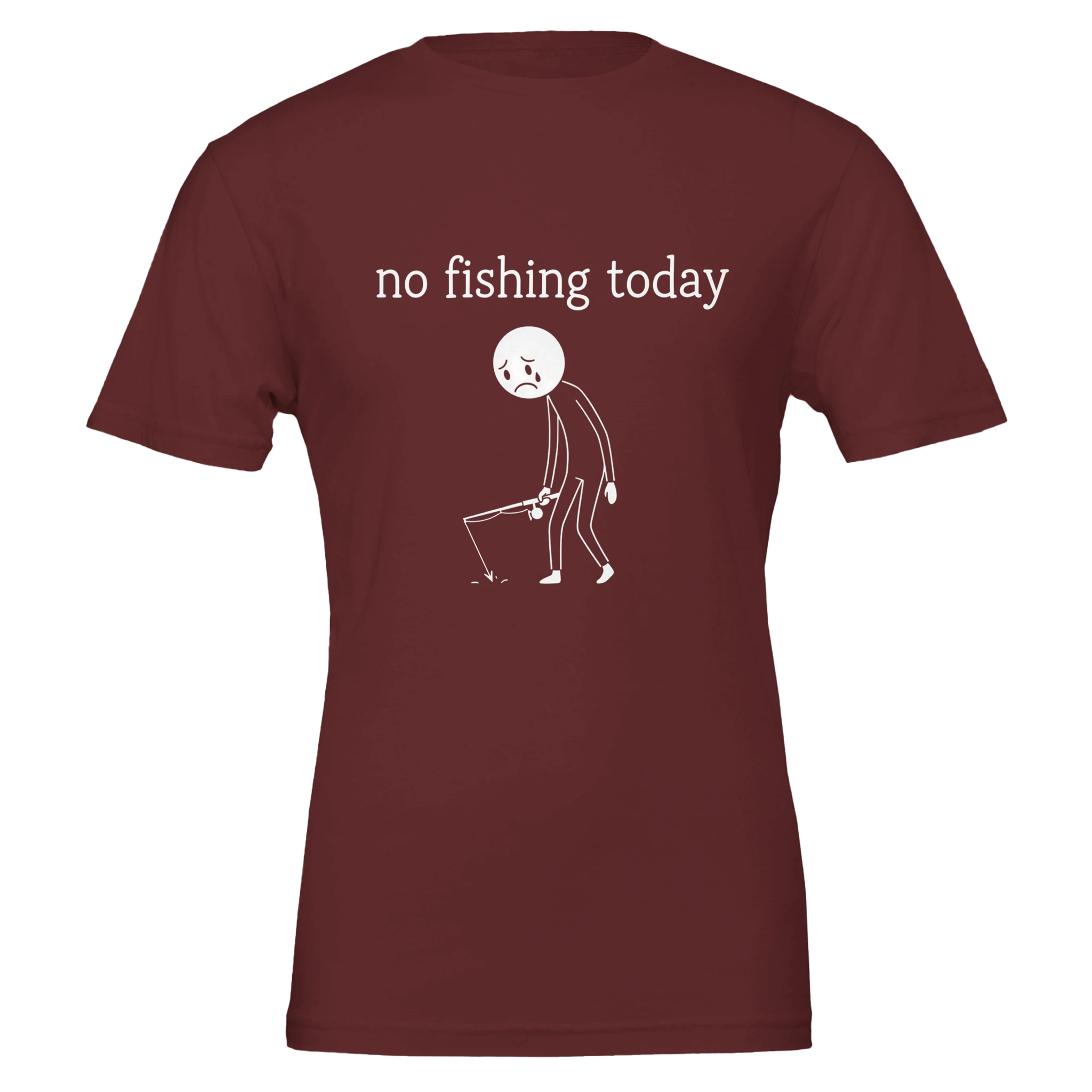 No Fishing Today T-Shirt