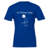 No Fishing Today T-Shirt