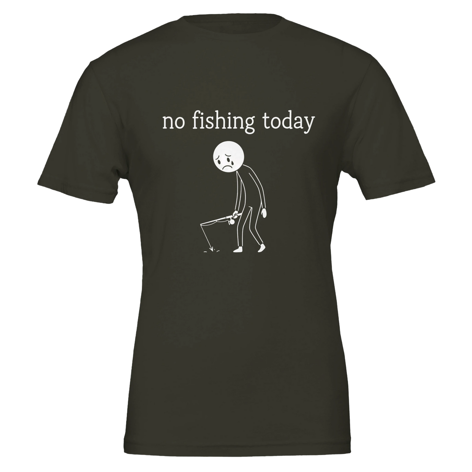 No Fishing Today T-Shirt