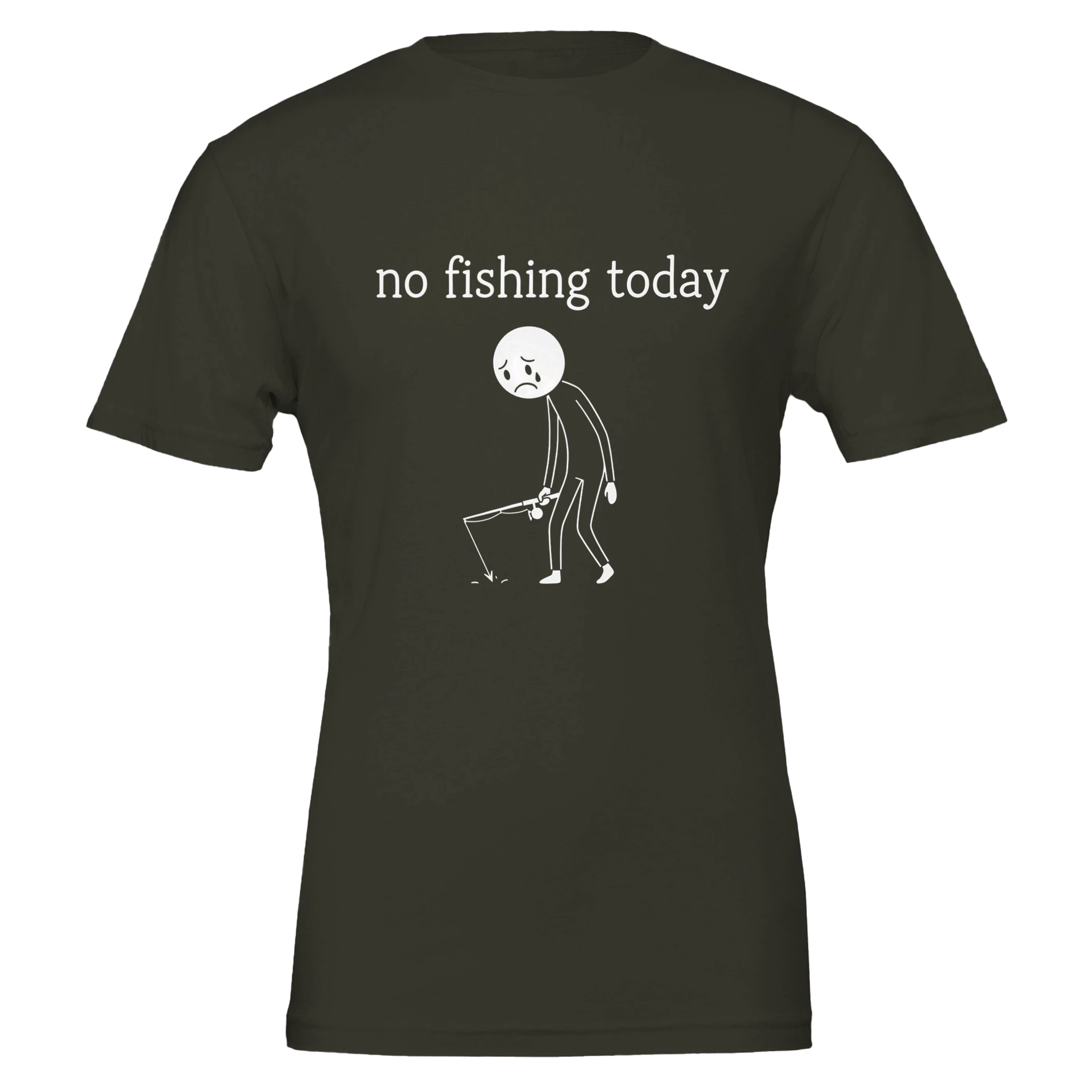 No Fishing Today T-Shirt