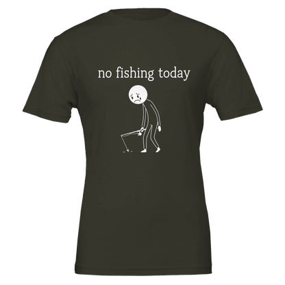 No Fishing Today T-Shirt