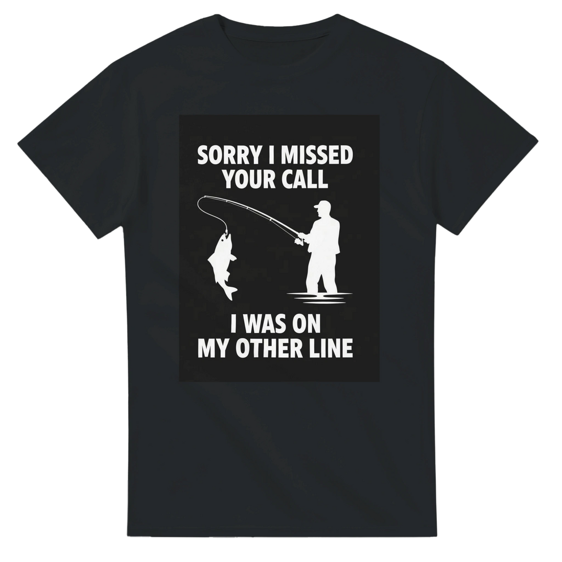 Sorry I Missed Your Call I Was on the Other Line T-Shirt