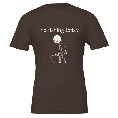 No Fishing Today T-Shirt