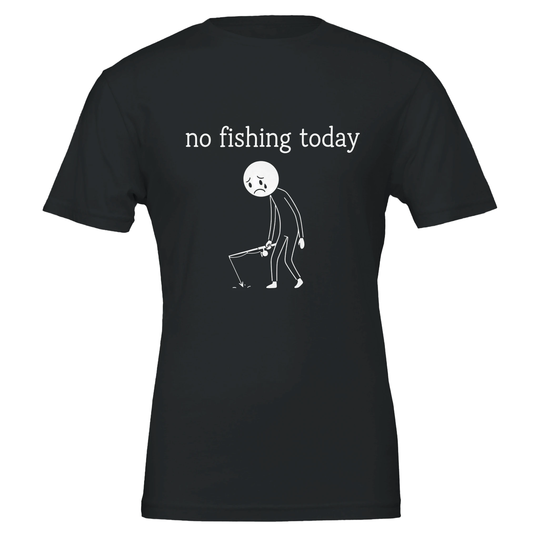 No Fishing Today T-Shirt